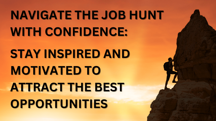 Navigate Your Job Hunt with Confidence to Attract the Best Opportunities (Plus a Free Resilience&nbsp;Worksheet)