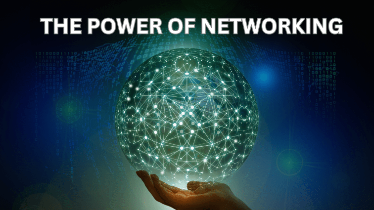 The Power of&nbsp;Networking