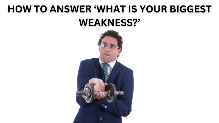 How to Answer ‘What Is Your Biggest&nbsp;Weakness?’