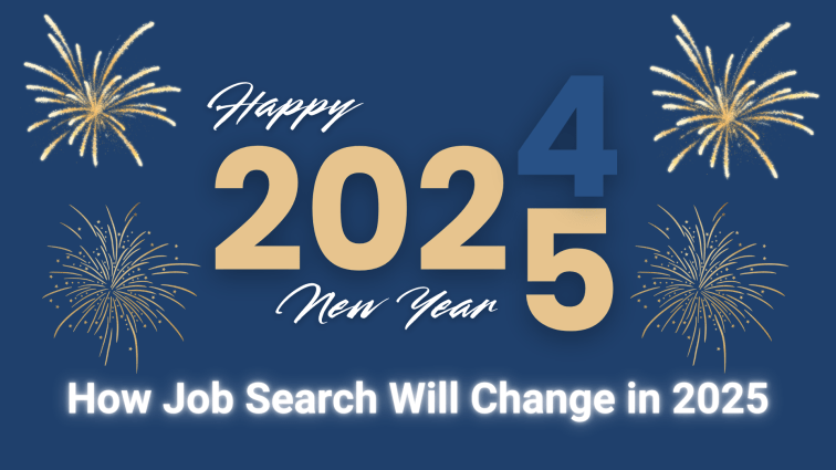 Happy New Year! How Job Search Will Change in&nbsp;2025