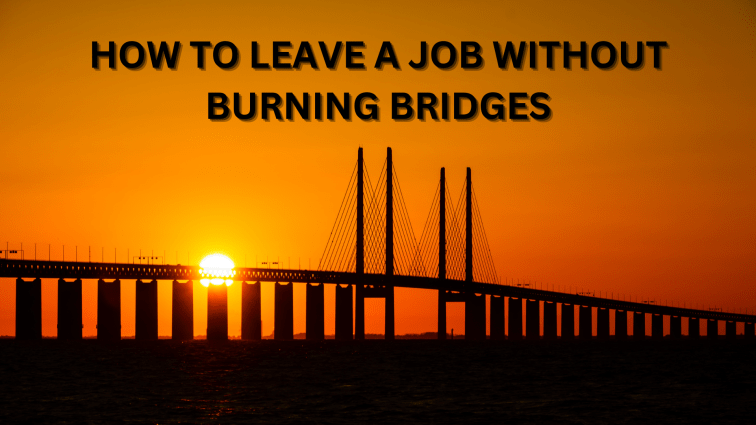 How to Leave a Job Without Burning Bridges (Plus a Free Handover Plan&nbsp;Template)