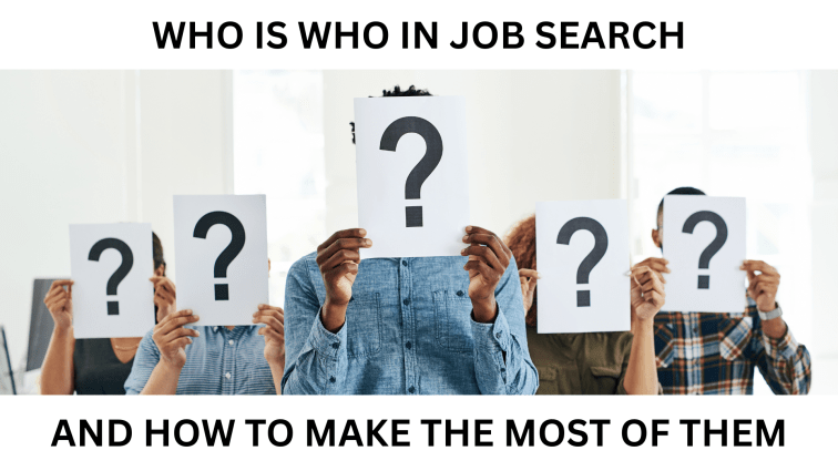 Who Is Who in Job Search—and How to Make the Most of&nbsp;Them