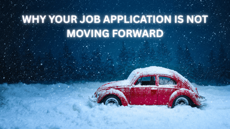 Why Your Job Application Isn’t Moving&nbsp;Forward
